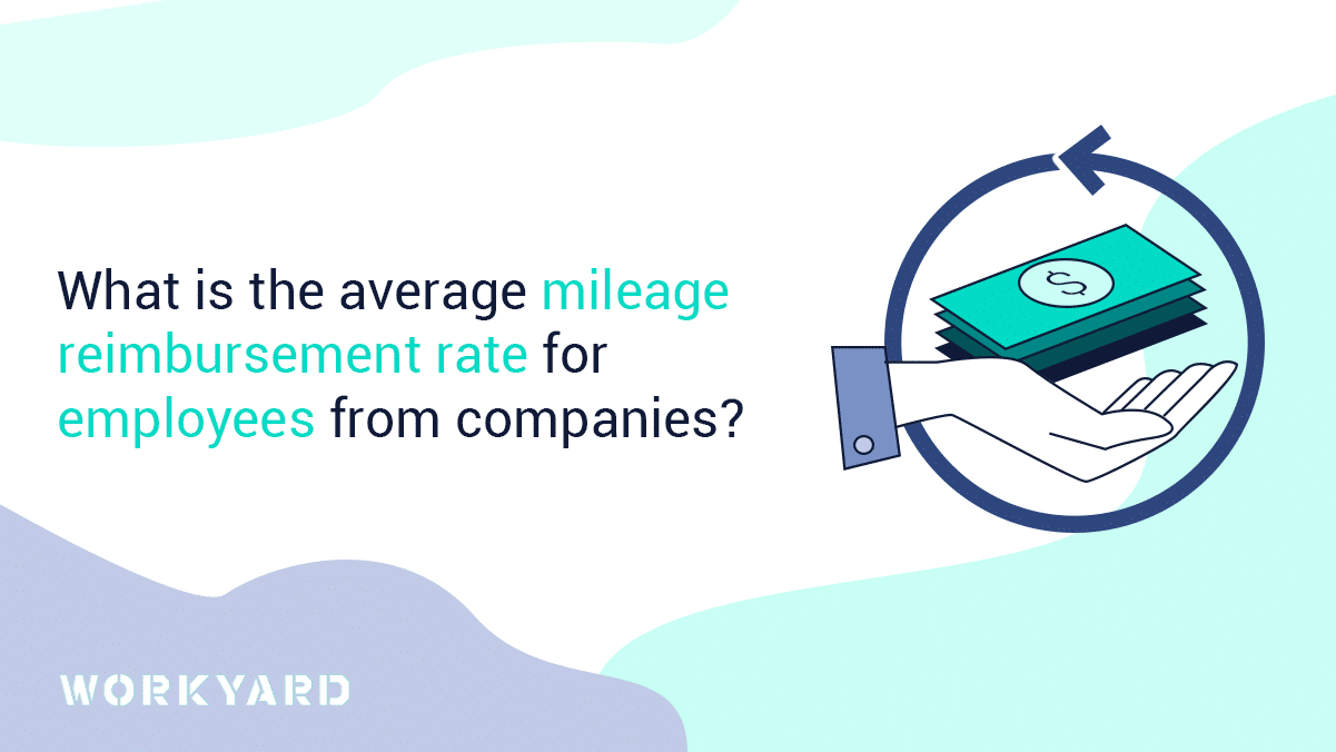 What Is the Average Mileage Reimbursement Rate?
